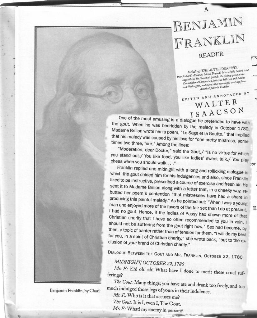 Quotes about Ben Franklin's gout from Walter Isaacson's biography of Franklin.